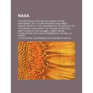  NASA progress made on strategic human capital management 