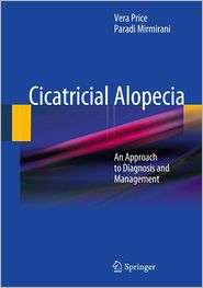 Cicatricial Alopecia An Approach to Diagnosis and Management 