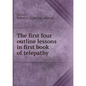   in first book of telepathy Sidney A. [from old catalog] Gaylor Books
