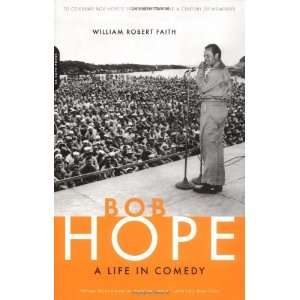  Bob Hope A Life In Comedy [Paperback] William Robert 