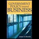 Government Policy Toward Business (Canadian) 4TH Edition, James A 