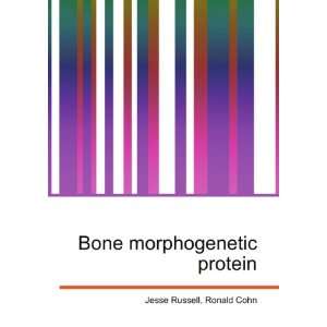 Bone morphogenetic protein Ronald Cohn Jesse Russell  
