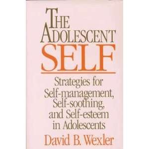  Self Strategies for Self Management, Self Soothing, and Self 