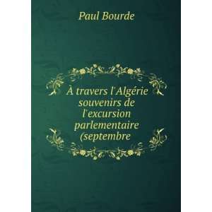   de lexcursion parlementaire (septembre . Paul Bourde Books