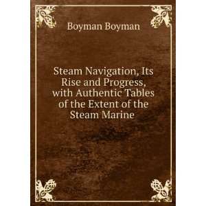   Tables of the Extent of the Steam Marine . Boyman Boyman Books