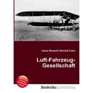    Luft Fahrzeug Gesellschaft Ronald Cohn Jesse Russell Books