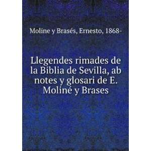   de E. MolinÃ© y Brases Ernesto, 1868  Moline y BrasÃ©s Books