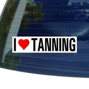  I Love Heart TANNING   Window Bumper Sticker Automotive