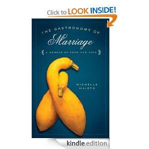 The Gastronomy of Marriage Michelle Maisto  Kindle Store