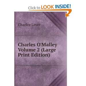   Charles OMalley Volume 2 (Large Print Edition) Charles Lever Books