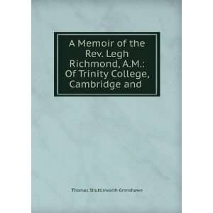   Trinity College, Cambridge and . Thomas Shuttleworth Grimshawe Books