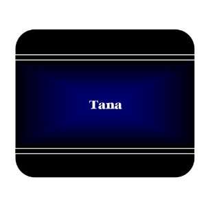  Personalized Name Gift   Tana Mouse Pad 