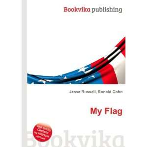  My Flag Ronald Cohn Jesse Russell Books