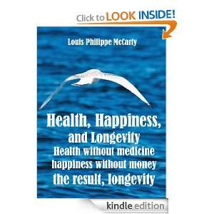   , and Longevity Louis Philippe McCarty  Kindle Store