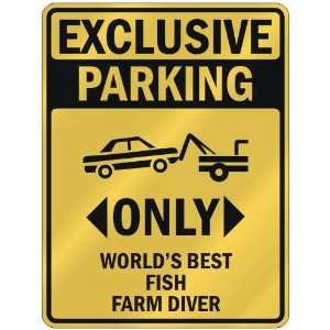   PARKING  ONLY WORLDS BEST FISH FARM DIVER  PARKING SIGN OCCUPATIONS