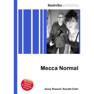  Mecca Normal Ronald Cohn Jesse Russell Books