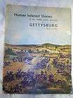 Human Interest Stories of the Three Days Battles at Gettysburg with 
