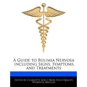  A Guide to Bulimia Nervosa including Signs, Symptoms, and 