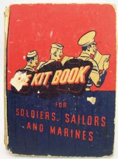 The Kit Book for Soldiers, Sailors & Marines 1943  