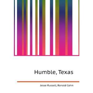  Humble, Texas Ronald Cohn Jesse Russell Books