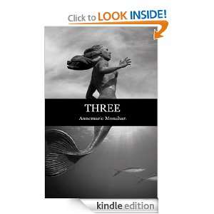 Three (Flashpoint Press) Annemarie Monahan  Kindle Store