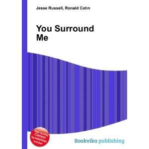 You Surround Me Ronald Cohn Jesse Russell  Books