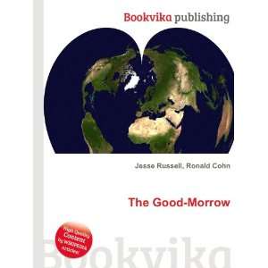  The Good Morrow Ronald Cohn Jesse Russell Books