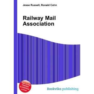  Railway Mail Association Ronald Cohn Jesse Russell Books