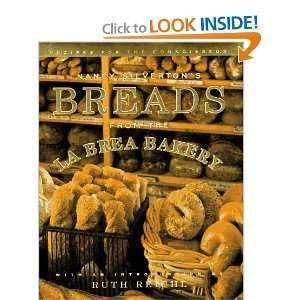  Nancy Silvertons Breads from the LA Brea Bakery Recipes 