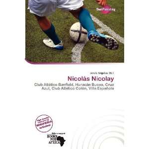  Nicolás Nicolay (9786200709912) Jerold Angelus Books