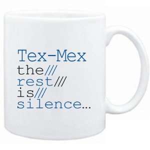  Mug White  Tex Mex the rest is silence  Music Sports 