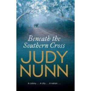  Beneath the Southern Cross Judy Nunn Books