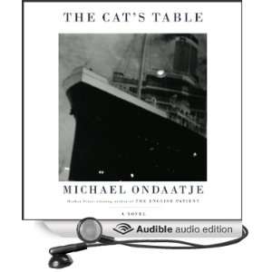  The Cats Table (Audible Audio Edition) Michael Ondaatje Books