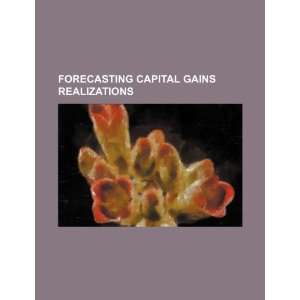  Forecasting capital gains realizations (9781234544188) U 