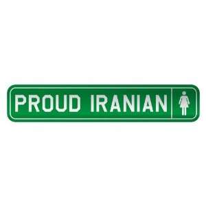    PROUD IRANIAN  STREET SIGN COUNTRY IRAN