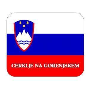  Slovenia, Cerklje na Gorenjskem Mouse Pad 