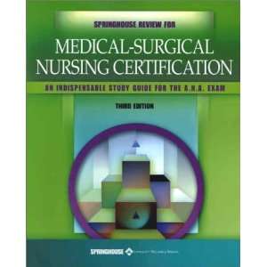   Medical Surgical Nursing Certification [Paperback] Springhouse Books