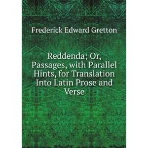   Into Latin Prose and Verse Frederick Edward Gretton Books
