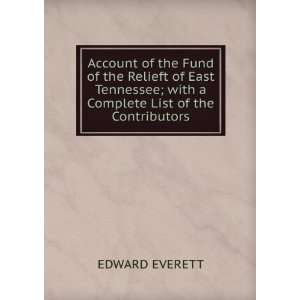   ; with a Complete List of the Contributors. EDWARD EVERETT Books