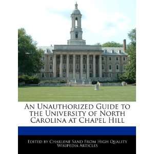 Unauthorized Guide to the University of North Carolina at Chapel Hill 