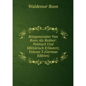   ¤risch ErlÃ¤utert, Volume 3 (German Edition) Waldemar Roon Books