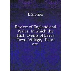  Review of England and Wales In which the Hist. Events of 