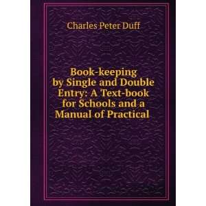   and a Manual of Practical . Charles Peter Duff  Books