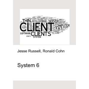 System 6 Ronald Cohn Jesse Russell Books