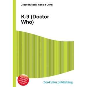  K 9 (Doctor Who) Ronald Cohn Jesse Russell Books