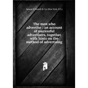   method of advertising N.Y.) George P. Rowell & Co. (New York Books