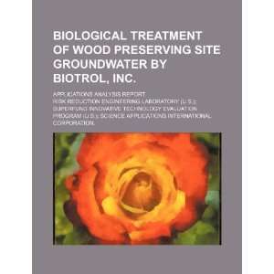  Biological treatment of wood preserving site groundwater 
