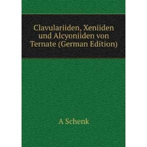   Xeniiden und Alcyoniiden von Ternate (German Edition) A Schenk Books