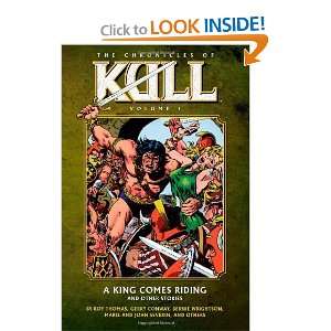 The Chronicles Of Kull Volume 1 A King Comes Riding And 