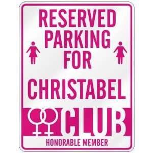   RESERVED PARKING FOR CHRISTABEL 